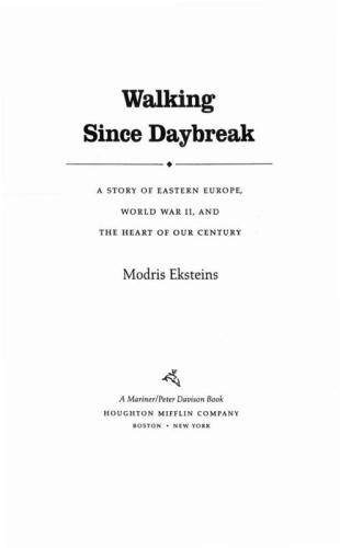 Walking since daybreak: a story of Eastern Europe, World War II, and the heart of our century