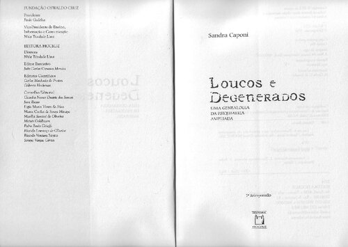 Loucos e Degenerados: uma genealogia da psiquiatria ampliada