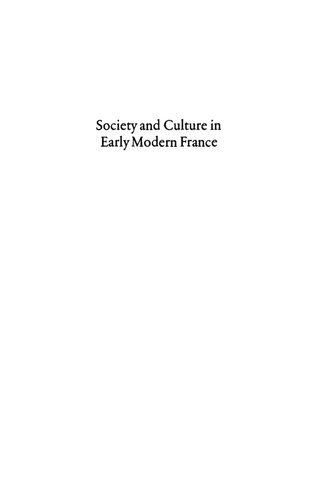 Society and Culture in Early Modern France: Eight Essays