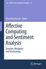 Affective Computing and Sentiment Analysis: Emotion, Metaphor and Terminology