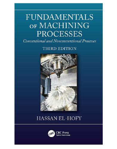 Fundamentals of machining processes: conventional and nonconventional processes