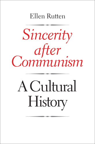 Sincerity after Communism