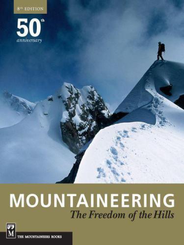 Mountaineering the freedom of the hills ; 50th anniversary