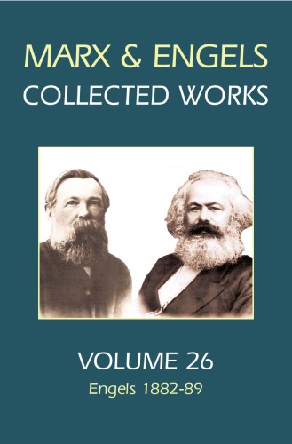 Karl Marx, Frederick Engels. Volume 26, Engels, 1882-89