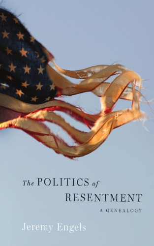 The politics of resentment: a genealogy