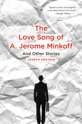 The love song of A. Jerome Minkoff, and other stories