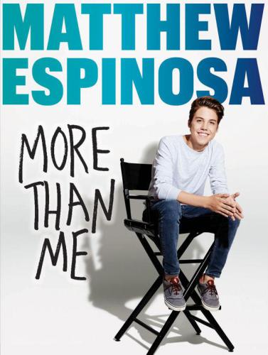 Matthew Espinosa: More Than Me