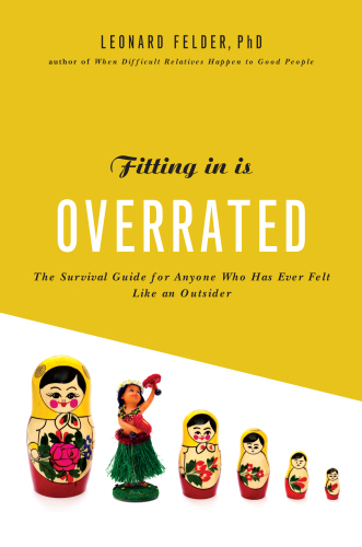 Fitting in is overrated: the survival guide for anyone who has ever felt like an outsider