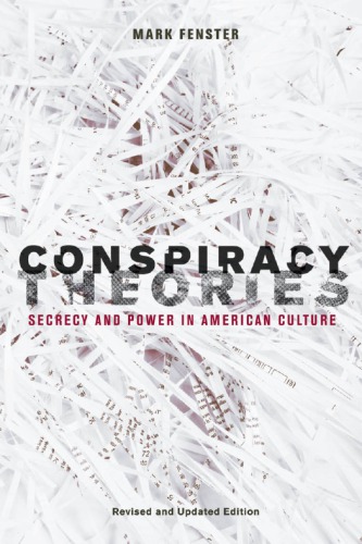 Conspiracy theories secrecy and power in American culture