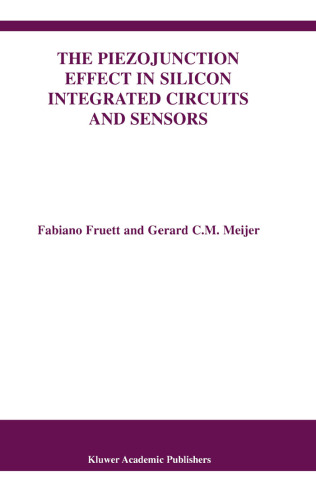 The Piezojunction Effect in Silicon Integrated Circuits and