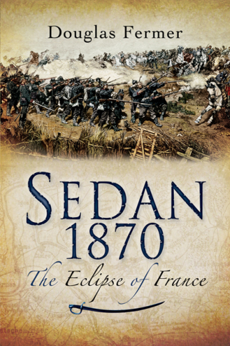 Sedan 1870: The Eclipse of France