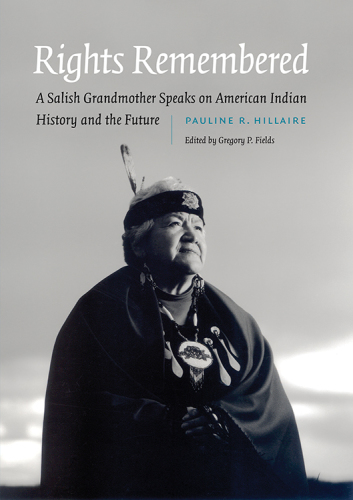 Rights remembered: a Salish grandmother speaks on American Indian history and the future