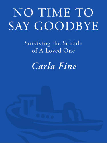 No time to say goodbye: surviving the suicide of a loved one