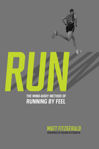 Run the mind-body method of running by feel