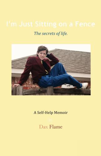 I'm Just Sitting on a Fence: The secrets of life