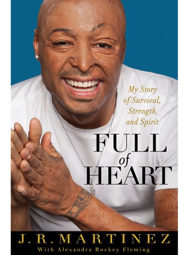 Full of Heart: My Story of Survival, Strength, and Spirit