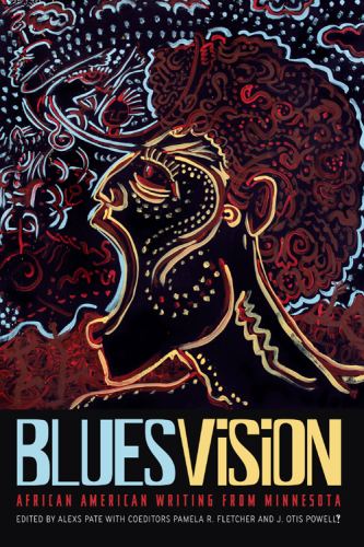 Blues Vision: African American writing from Minnesota