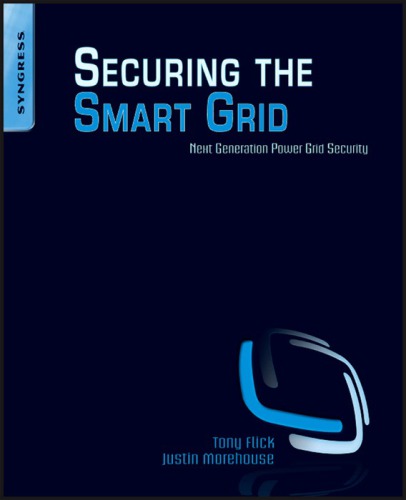 Securing the Smart Grid: Next Generation Power Grid Security