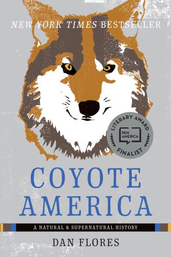 Coyote america: a Natural and Supernatural History