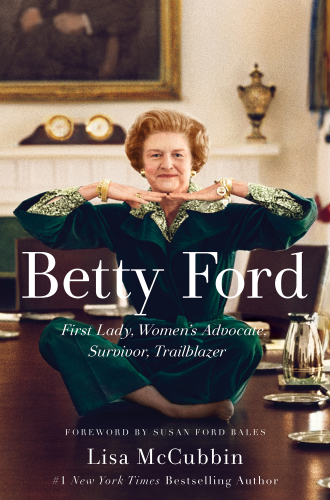 Betty Ford: First Lady, women's advocate, survivor, trailblazer