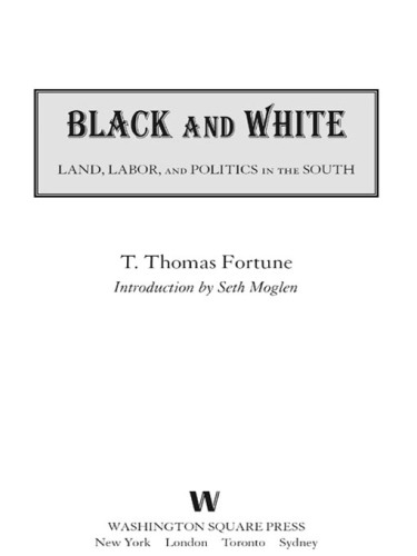 Black & white: land, labor, and politics in the south