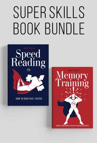 Speed Reading and Memory Training Super Skills: Read fast, faster and improve your memory to reach its unlimited potential!