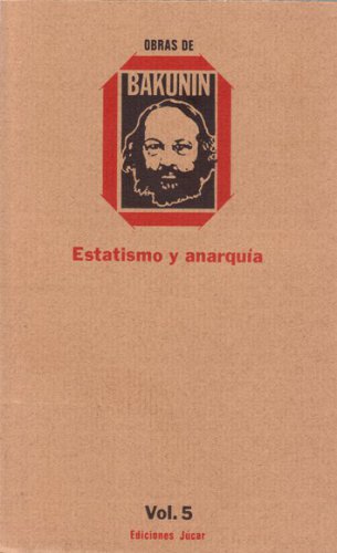 Estatismo y anarquí­a