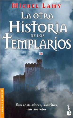 La otra historia de los templarios