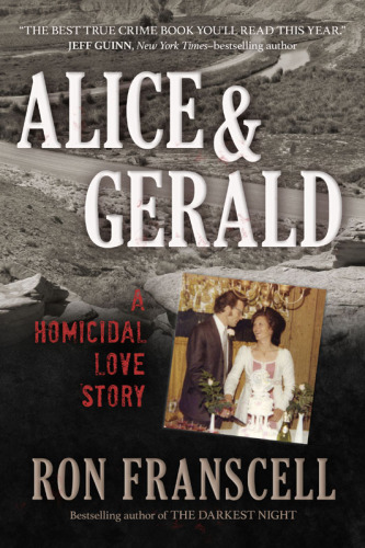 Alice & Gerald: a homicidal love story