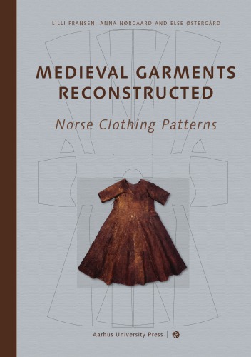 Medieval garments reconstructed Norse clothing patterns