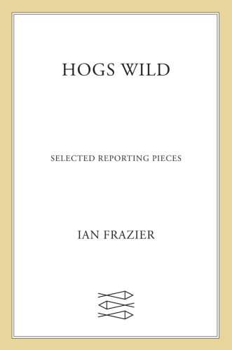 Hogs wild: selected reporting pieces