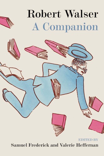 Robert Walser: a Companion