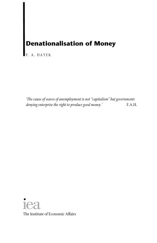 Denationalisation of Money: The Argument Refined