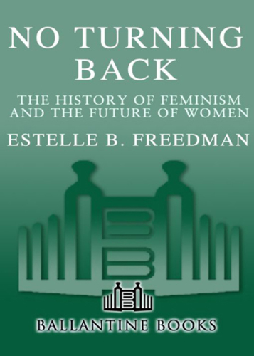 No turning back: the history of feminism and the future of women