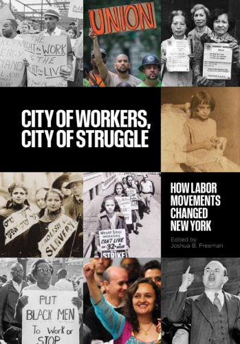 City of workers, city of struggle: how labor movements changed New York