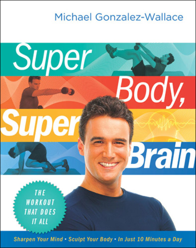 Super body, super brain: the workout that does it all