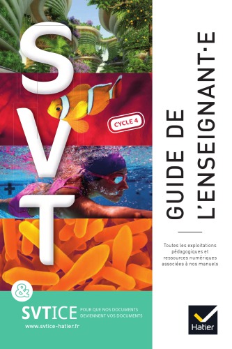 SVT, sciences de la vie et de la terre : guide de l’enseignant.e, cycle 4