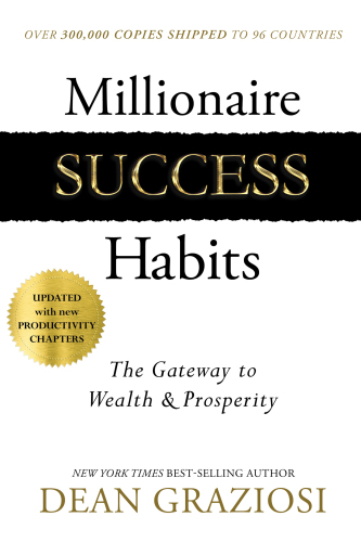 Millionaire success habits: the gateway to wealth & prosperity