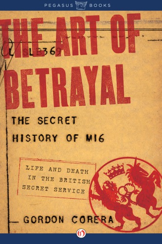 Art of betrayal: the secret history of MI6