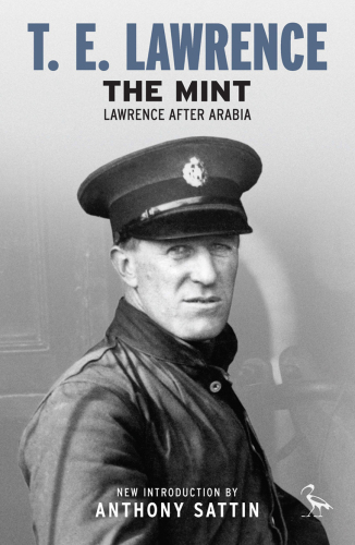 The mint: Lawrence after Arabia