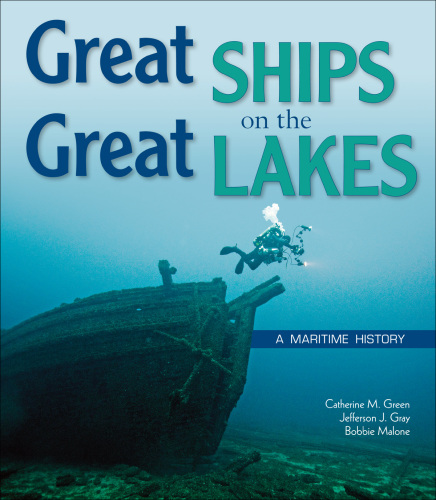 Great ships on the Great Lakes: a maritime history