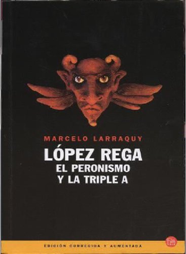 Lopez rega - peronismo y triple a