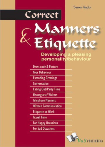 Correct Manners & Etiquette Developing a pleasing personality