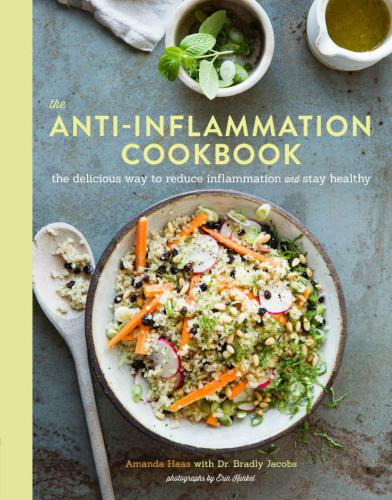 The anti-inflammation cookbook: a delicious approach to reducing inflammation and staying healthy