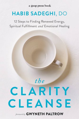 The clarity cleanse: 12 steps to finding emotional healing, spiritual fulfillment, and renewed energy