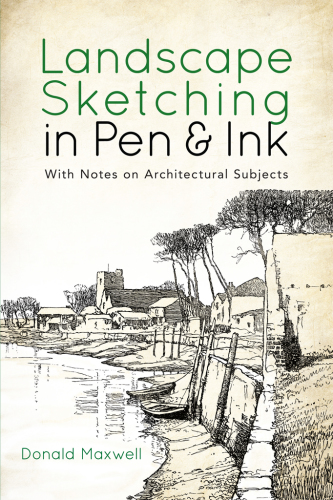 Landscape sketching in pen and ink: with notes on architectural subjects