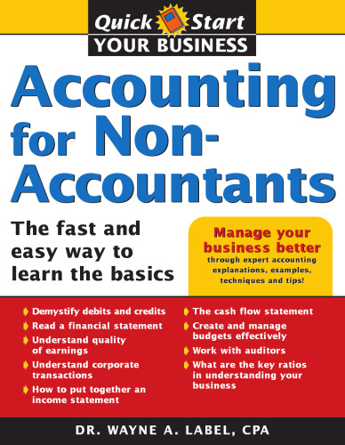 Accounting for Non-Accountants: The Fast and Easy Way to Learn the Basics