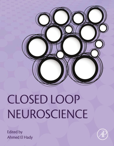 Closed loop neuroscience