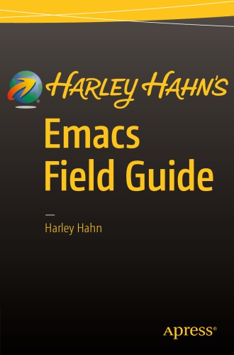 Harley Hahn's Emacs Field Guide [recurso electrónico] $c