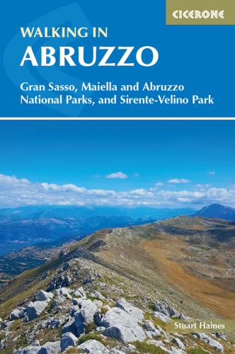 Walking in Abruzzo: Gran Sasso, Maiella and Abruzzo national parks, and Sirente-Velino regional park